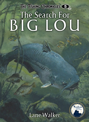 The Search for Big Lou by Walker, Lane