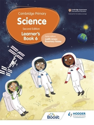 Cambridge Primary Science Learner's Book 6 Second Edition by Feasey, Rosemary