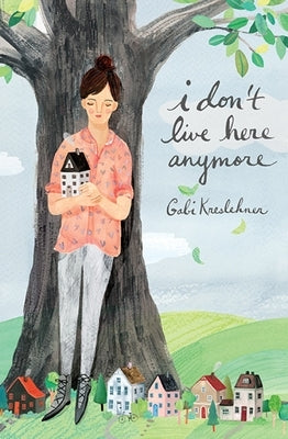 I Don't Live Here Anymore by Kreslehner, Gabi