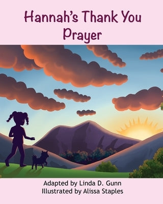 Hannah's Thank You Prayer by Gunn, Linda D.