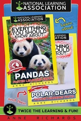 Everything You Should Know About: Pandas and Polar Bears by Richards, Anne