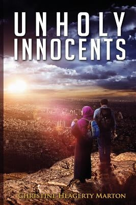 Unholy Innocents by Marton, Christine Heagerty