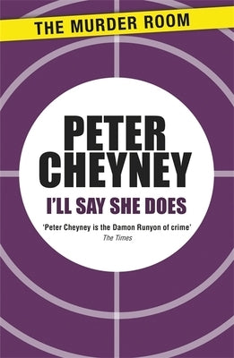 I'll Say She Does by Cheyney, Peter