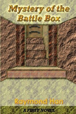 Mystery of the Battle Box by Han, Raymond