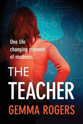 The Teacher by Rogers, Gemma