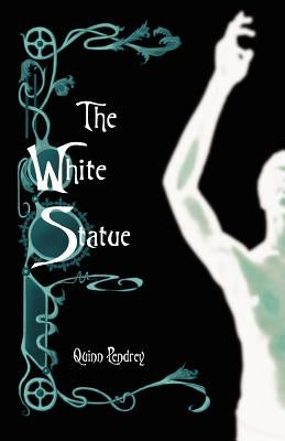 The White Statue by Pendrey, Quinn