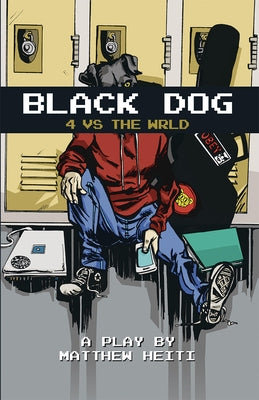 Black Dog: 4 Vs the Wrld by Heiti, Matthew
