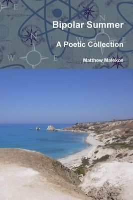 Bipolar Summer by Malekos, Matthew