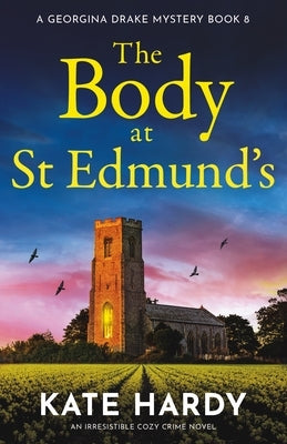 The Body at St Edmund's: An Irresistible Cozy Crime Novel by Brooks, Pamela