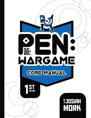 Play Easily Now (PEN) Wargame by Mork, Josiah