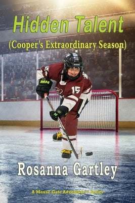 Hidden Talent Cooper's Extraordinary Season by Gartley, Rosanna
