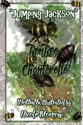 BenBee & Chanterelle: Jumping Jackson: Jumping Jackson by Morrow, Nicole