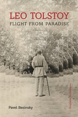 Leo Tolstoy - Flight from Paradise by Basinsky, Pavel