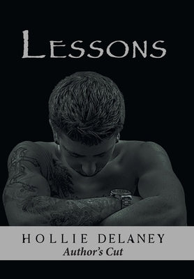 Lessons: Author's Cut by Delaney, Hollie