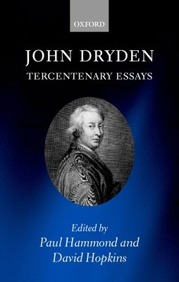 John Dryden: Tercentenary Essays by Hammond, Paul