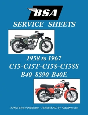 BSA C15-C15t-C15s-C15ss-B40-Ss90-B40e 'Service Sheets' 1958-1967 by Clymer, Floyd