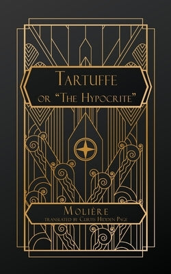 Tartuffe: or, The Hypocrite by Moli?re