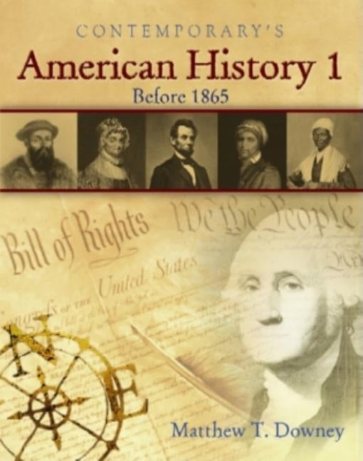 American History 1 (Before 1865) - Student CD-ROM Only by Downey, Matthew T.