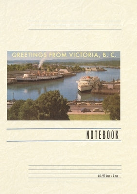 Vintage Lined Notebook Greetings from Victoria, BC, Canada by Found Image Press