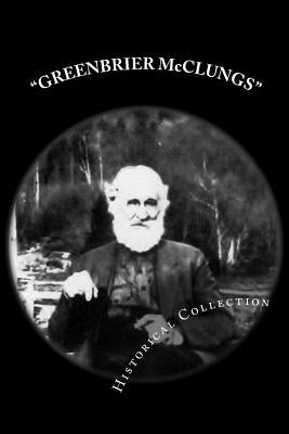 GREENBRIER McCLUNGS Historical Collection by Richmond, Nancy