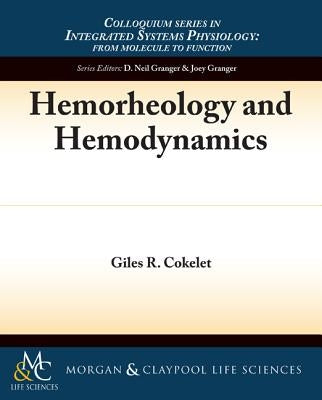 Hemorheology and Hemodynamics by Cokelet, Giles R.