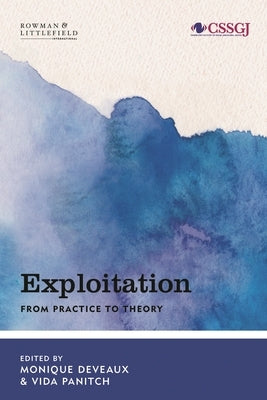 Exploitation: From Practice to Theory by Deveaux, Monique