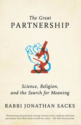 The Great Partnership: Science, Religion, and the Search for Meaning by Sacks, Jonathan