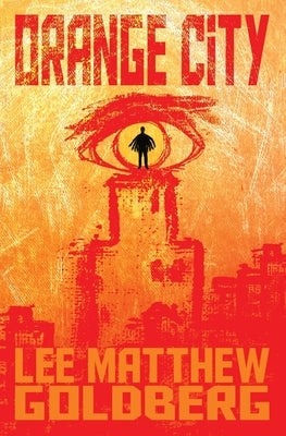 Orange City by Goldberg, Lee Matthew