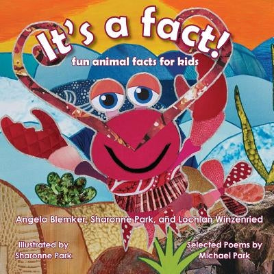 It's A Fact!: Fun animal facts for kids by Blemker, Angela