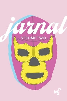 Jarnal Volume Two by Desai, Aditya