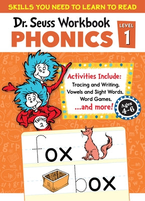 Dr. Seuss Phonics Level 1 Workbook: A Phonics Workbook to Help Kids Ages 4-6 Learn to Read (for Kindergarten and Beyond) by Dr Seuss