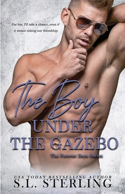 The Boy Under the Gazebo by Sterling, S. L.