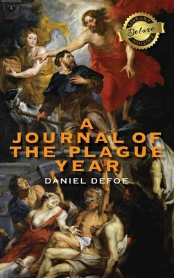 A Journal of the Plague Year (Deluxe Library Edition) by Defoe, Daniel