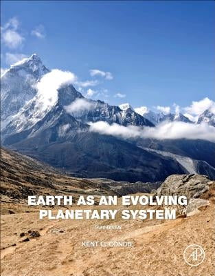 Earth as an Evolving Planetary System by Condie, Kent C.