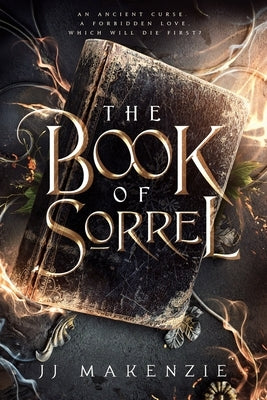 The Book of Sorrel by Makenzie, Jj