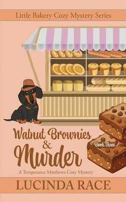 Walnut Brownies and Murder: A Temperance Matthews Cozy Mystery by Race, Lucinda