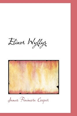 Elinor Wyllys by Penfeather, Amabele