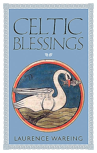 Celtic Blessings by Wareing, Laurence