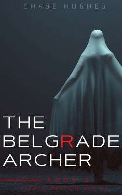 Belgrade Archer by Hughes, Chase