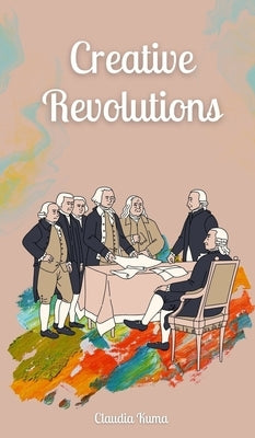 Creative Revolutions by Kuma, Claudia
