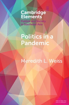 Politics in a Pandemic by Weiss, Meredith L.