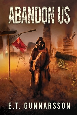 Abandon Us by Gunnarsson, E. T.