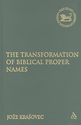 The Transformation of Biblical Proper Names by Krasovec, Joze