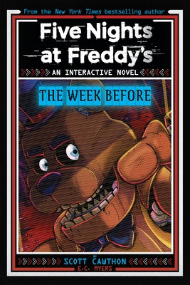 Five Nights at Freddy's: The Week Before, an Afk Book (Interactive Novel #1) by Cawthon, Scott