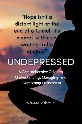 Undepressed by Mahmud, Waleed