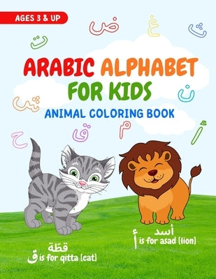 Arabic Alphabet for Kids: Animal Coloring Book by Patel, Taslim