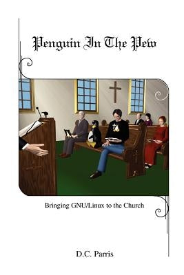 Penguin in the Pew by Parris, Donald