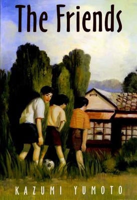 The Friends by Yumoto, Kazumi