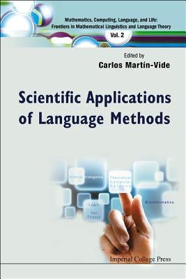 Scientific Applications of Language Methods by Martin-Vide, Carlos
