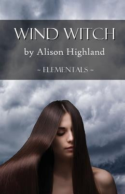 Wind Witch by Highland, Alison